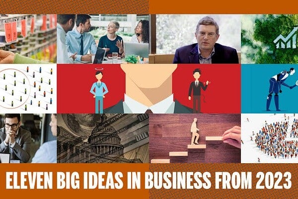 11 Big Ideas in Business From 2023 11 big ideas in business from 2023 img 660ddfb1c174f