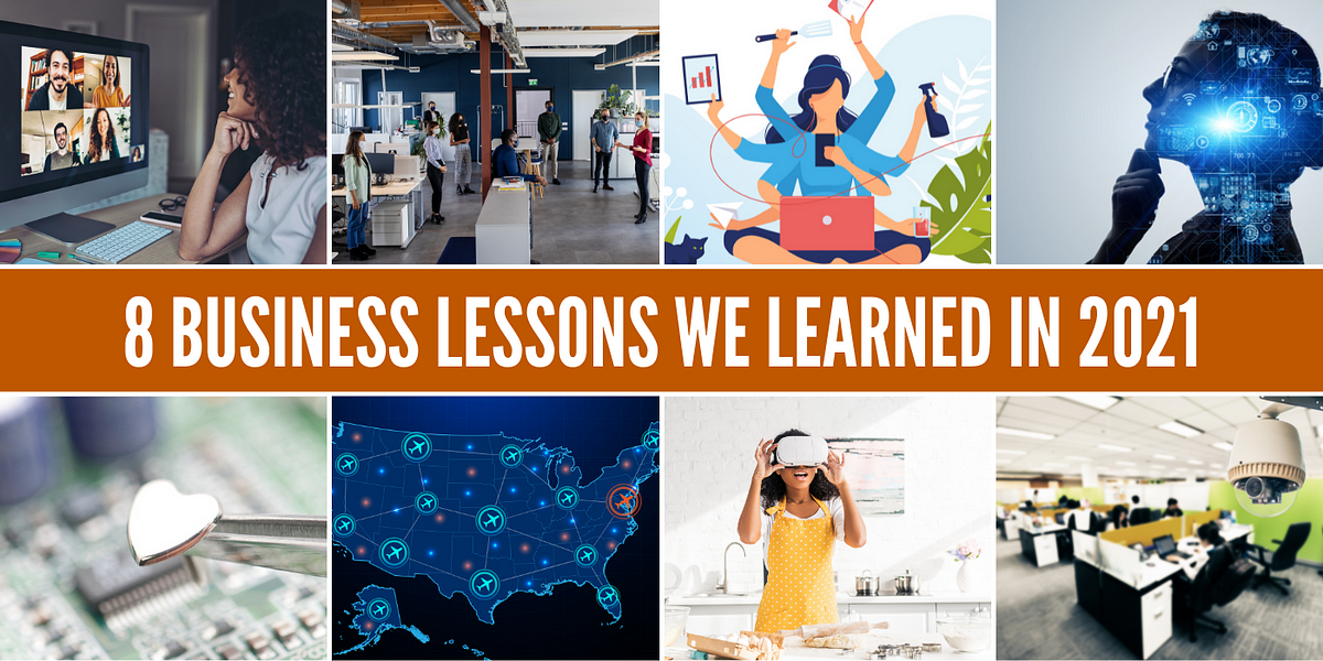 8 Business Lessons We Learned in 2021 8 business lessons we learned in 2021 img 660de15b22d35