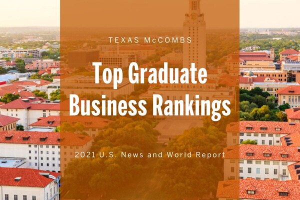 All McCombs MBA Programs Rise in U.S. News Rankings all mccombs mba programs rise in u s news rankings img 661dafbe3ad21