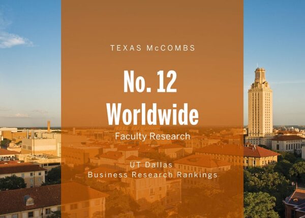 McCombs No. 12 Worldwide for Faculty Research mccombs no 12 worldwide for faculty research img 661dafc853046