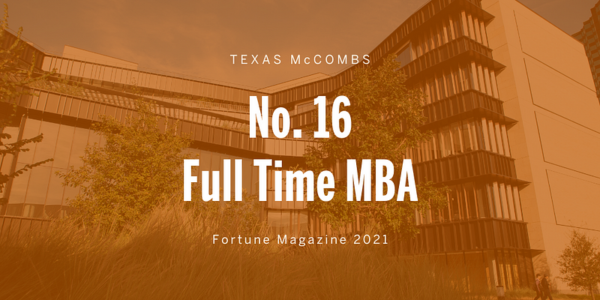 Texas MBA Hits No. 16 in Fortune texas mba hits no 16 in fortune img 661daee9b079b