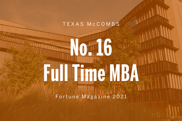 Texas MBA Hits No. 16 in Fortune texas mba hits no 16 in fortune img 661daee9b079b