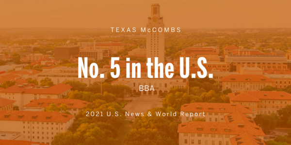 Texas McCombs BBA No. 5 in 2021 U.S. News Rankings texas mccombs bba no 5 in 2021 u s news rankings img 661daf7bdce79