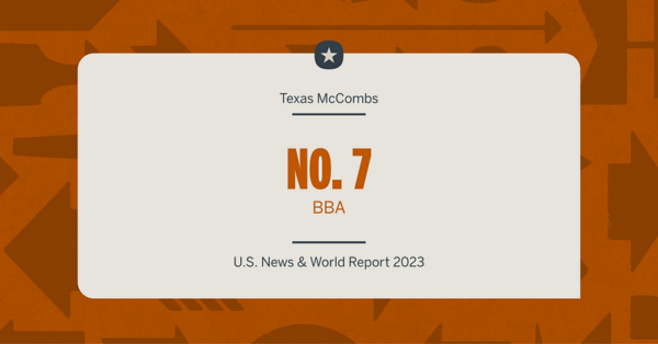 Texas McCombs BBA Ranked No. 7, Nation’s Leader in Top 10 Specialties texas mccombs bba ranked no 7 nations leader in top 10 specialties img 660de0d41b346