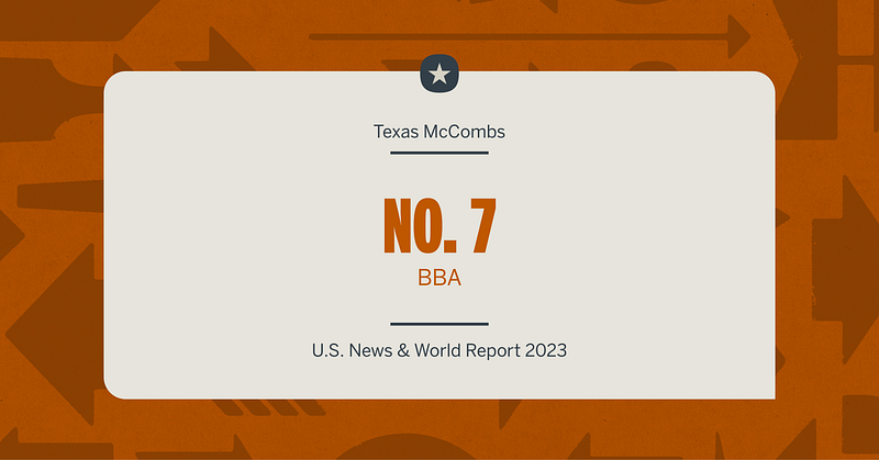 Texas McCombs BBA Ranked No. 7, Nation’s Leader in Top 10 Specialties texas mccombs bba ranked no 7 nations leader in top 10 specialties img 660de0d41b346