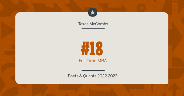 Texas McCombs MBA Rises to No. 18 in Poets & Quants Ranking texas mccombs mba rises to no 18 in poets quants ranking img 660de0a79e96d