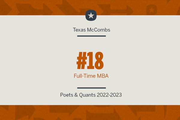Texas McCombs MBA Rises to No. 18 in Poets & Quants Ranking texas mccombs mba rises to no 18 in poets quants ranking img 660de0a79e96d