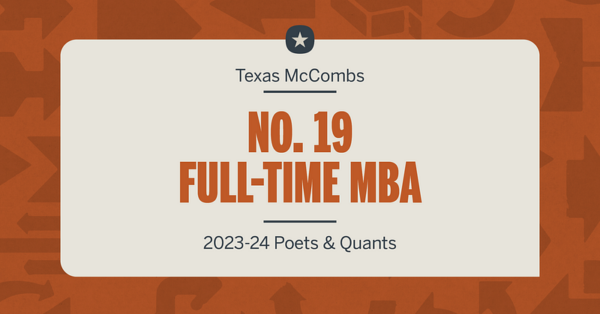 Texas McCombs MBA Takes No. 19 in Poets & Quants Ranking texas mccombs mba takes no 19 in poets quants ranking img 660ddfafe3198