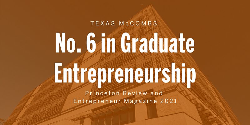 Texas McCombs Sixth in Graduate Entrepreneurship Says Princeton Review texas mccombs sixth in graduate entrepreneurship says princeton review img 661daf18d73e0