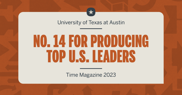 UT Ranks No. 14 for Producing Top U.S. Leaders ut ranks no 14 for producing top u s leaders img 660ddfae47b20