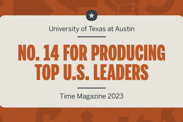 UT Ranks No. 14 for Producing Top U.S. Leaders ut ranks no 14 for producing top u s leaders img 660ddfae47b20