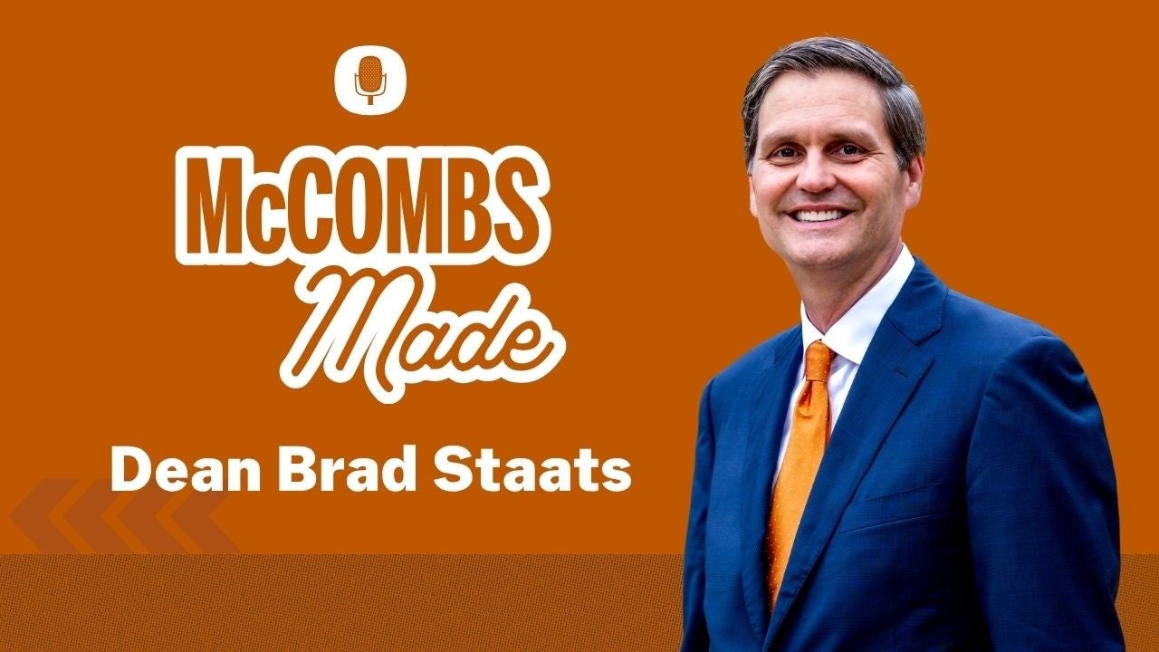 McCombs Made Podcast Season 5 with Dean Staats