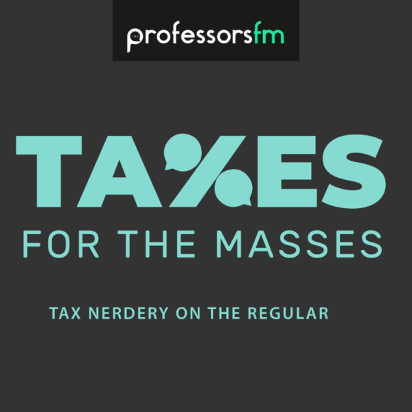 Taxes for the Masses taxes for the masses