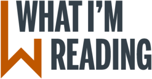 What I'm Reading